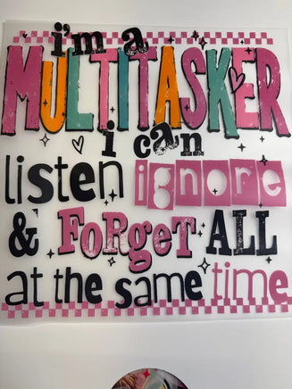 I’m a multitasker DD