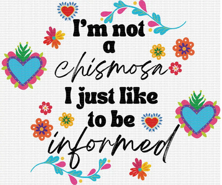 I’m not a chismosa