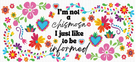 I’m Not A Chismosa UV Wrap