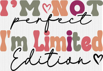 I’m Not Perfect I’m Limited Edition