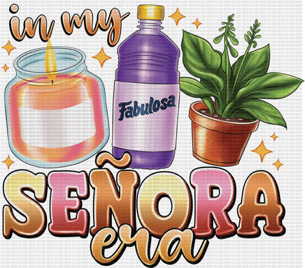 In My Fabulosa Senora Era