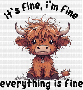 It's Fine I'm Fine Cow