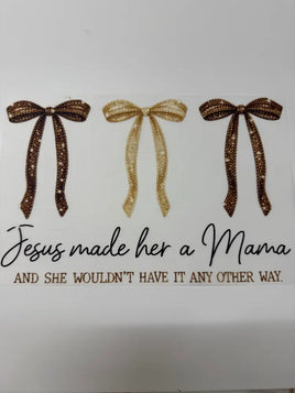 JESUS MADE HER A MAMA DD