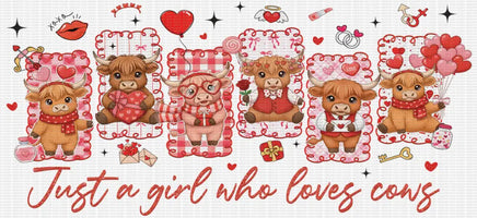 Just A Girl Who Loves Cows Valentine UV WRAP