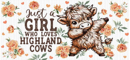 Just A Girl Who Loves Highland Cows UV Wrap