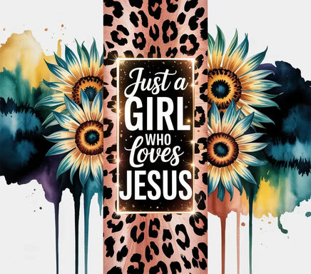 Just a girl who loves Jesus tumbler wrap