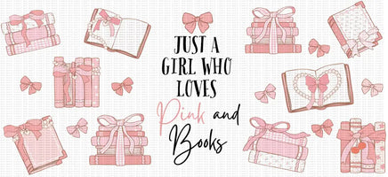 Just A Girl Who Loves Pink And Books UV Wrap