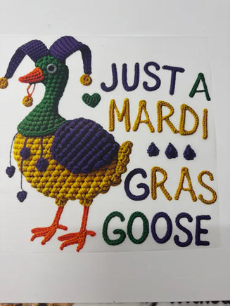 JUST A MARDY GRAS GOOSE DD