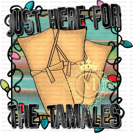 Just here for the tamales -sleeve - kid 8 inch / sublimation