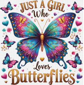 Just a Girl Who Loves Butterflies