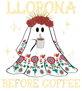 Llorona Before Coffee