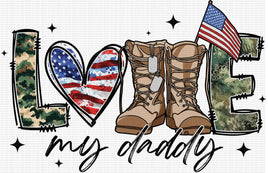 Love My Daddy Military