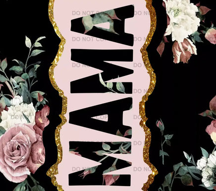 Mama pink and black tumbler wrap