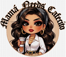Mama needs cafecito UV DECAL