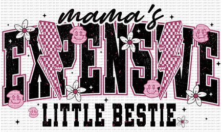 Mama’s Expensive Little Bestie