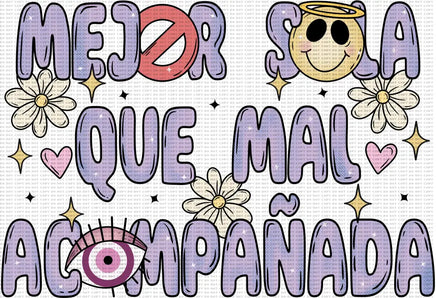 Mejor Sola Que Mal Acompanada