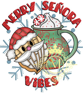 Merry Senora Vibes
