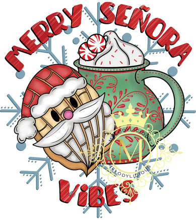 Merry Senora Vibes