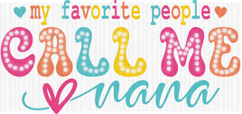 My Favorite People Call Me Nana