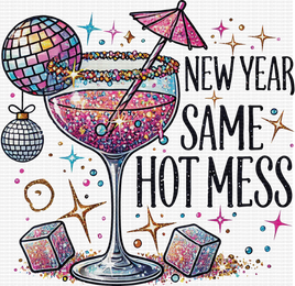 New Year Same Hot Mess