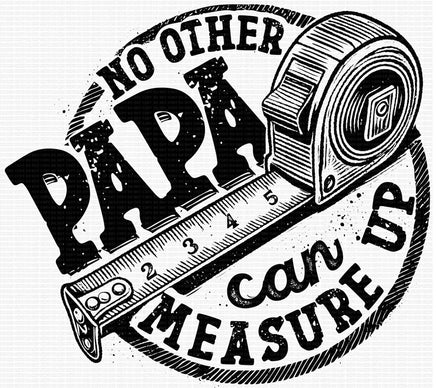 No Other Papa Can Measure Up