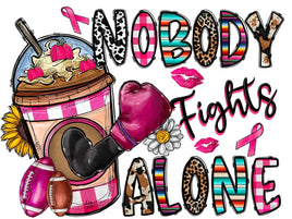 Nobody fights alone