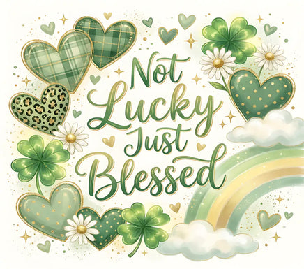 Not lucky just blessed tumbler wrap