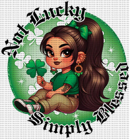 not lucky simply blessed