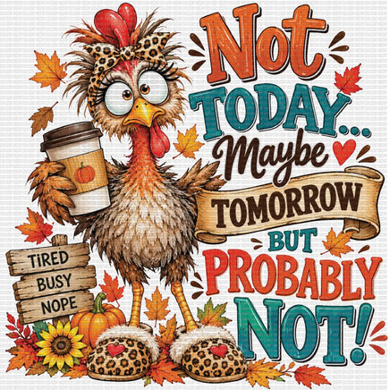 Not today turkey