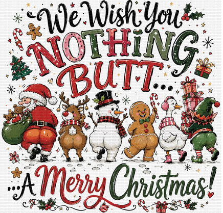 Nothing Butt a Merry Christmas