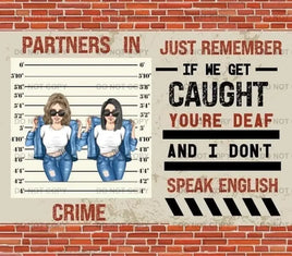 Partners in crime tumbler wrap