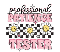 Pink Professional Patience Tester DTF