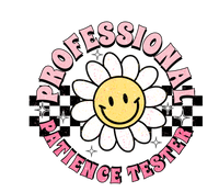 Pink Professional Patience Tester DTF