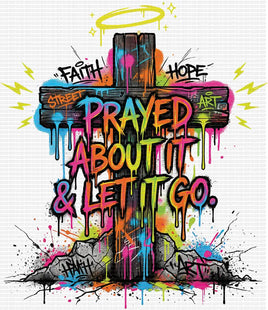 Prayed About It