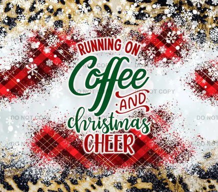 Running on coffee and Christmas cheer tumbler wrap