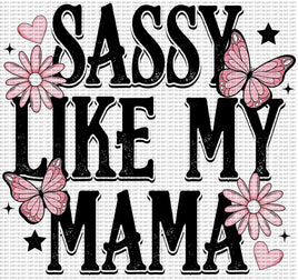 Sassy Like Mama /Sleeve Youth 8 in / DTF