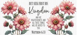 Seek first His kingdom UV Wrap
