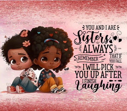 Sisters tumbler wrap Sublimation / 2