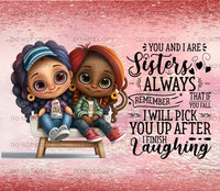 Sisters tumbler wrap Sublimation / 3