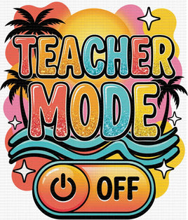 Teacher Mode Off Summer