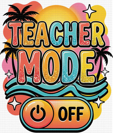Teacher Mode Off Summer
