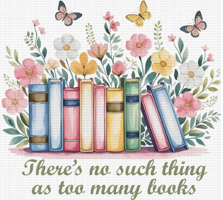 There Is No Such Thing As Too Many Books