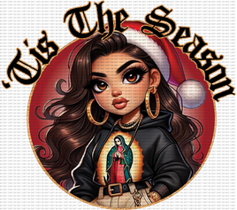 Tis The Season Virgen Chicana