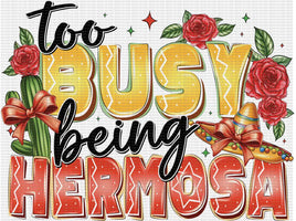 Too Busy Being Hermosa