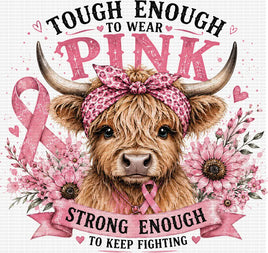 Tough Enough To Wear Pink