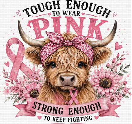 Tough Enough To Wear Pink