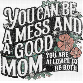 You Can Be a Mess and a Good Mom