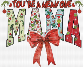 You're A Mean One Mama Bow