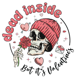 dead inside but its valentine's