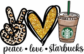 Peace Love Star-bucks